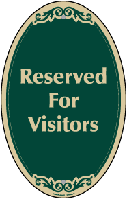 Reserved For Visitors Sign