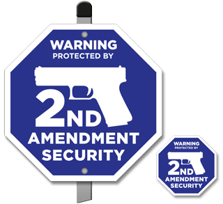 Protected by 2ND Amendment Security Yard Sign