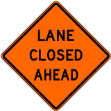 Lane Closed Ahead Roll-Up Sign
