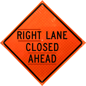Right Lane Closed Ahead Roll-Up Sign