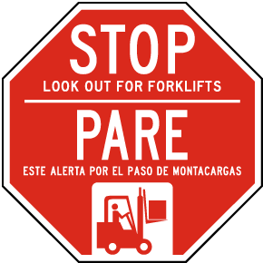 Stop Look Out For Forklifts Sign